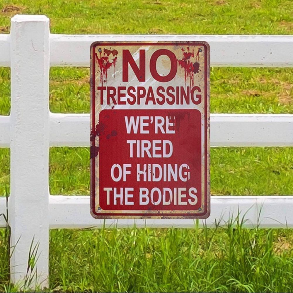 No Trespassing Funny Metal Sign - Picture 6 of 6